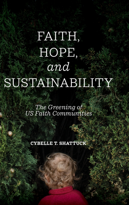 Faith, Hope, and Sustainability