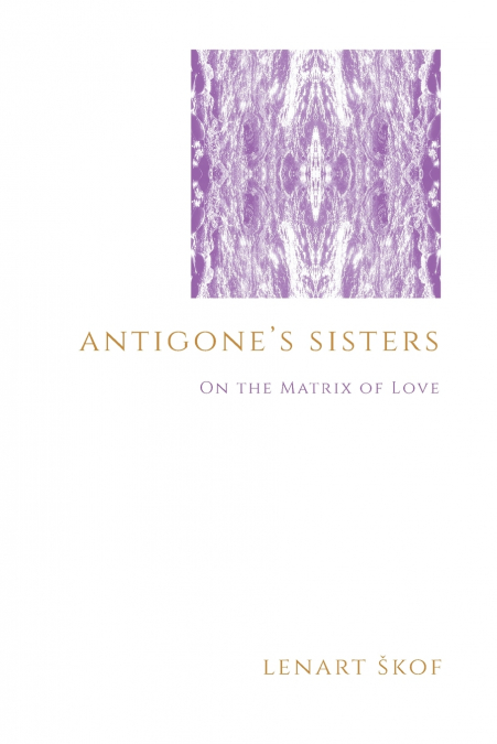 Antigone’s Sisters