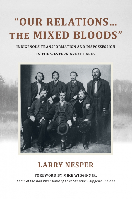 'Our Relations...the Mixed Bloods'