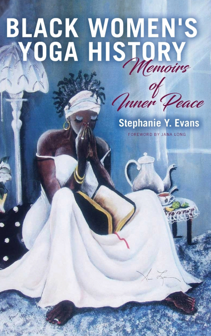 Black Women’s Yoga History