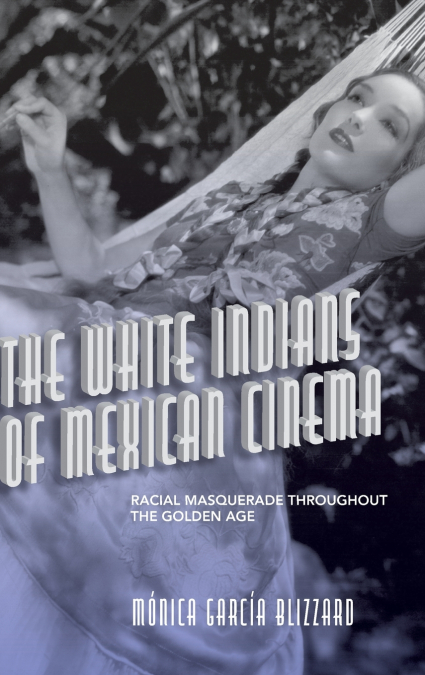 The White Indians of Mexican Cinema