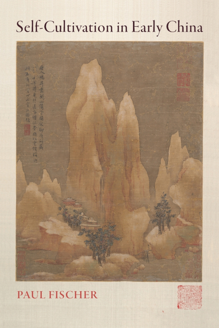 Self-Cultivation in Early China