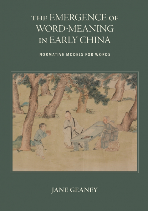 The Emergence of Word-Meaning in Early China