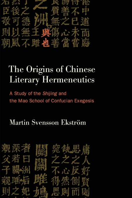 The Origins of Chinese Literary Hermeneutics