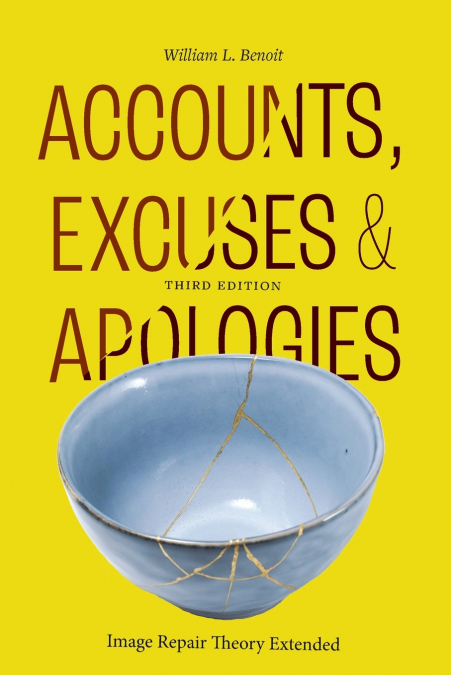 Accounts, Excuses, and Apologies, Third Edition