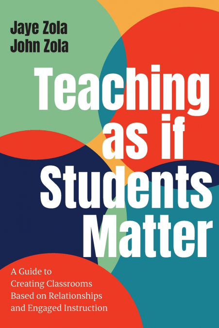 Teaching as if Students Matter