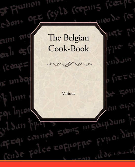 The Belgian Cook-Book