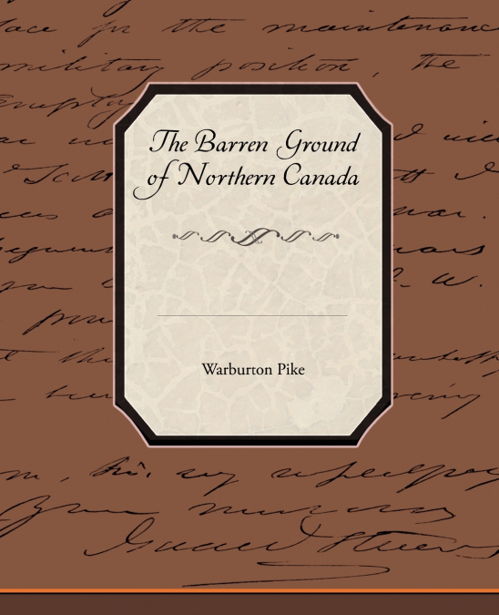The Barren Ground of Northern Canada