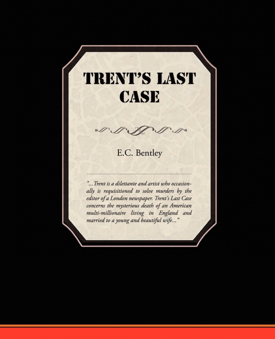 Trent’s Last Case