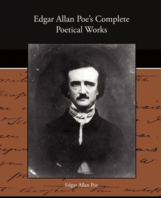 Edgar Allan Poe’s Complete Poetical Works