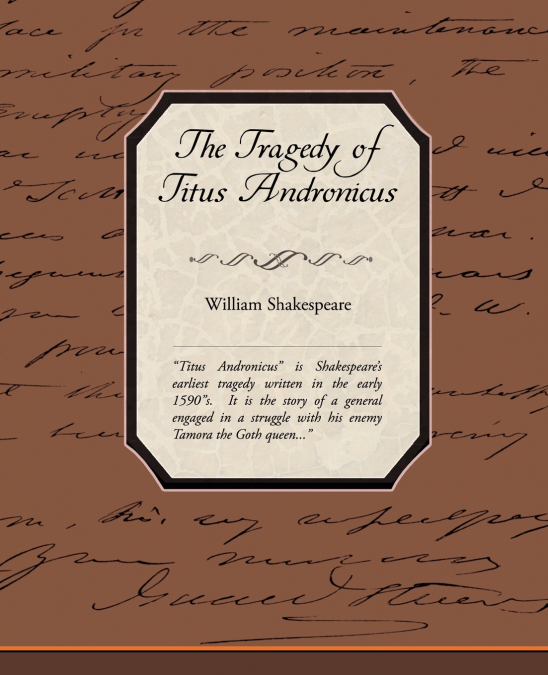 The Tragedy of Titus Andronicus