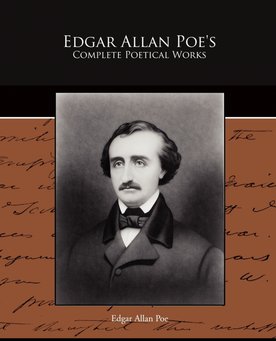 Edgar Allan Poe’s Complete Poetical Works
