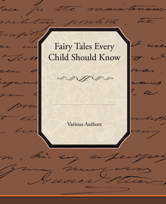Fairy Tales Every Child Should Know