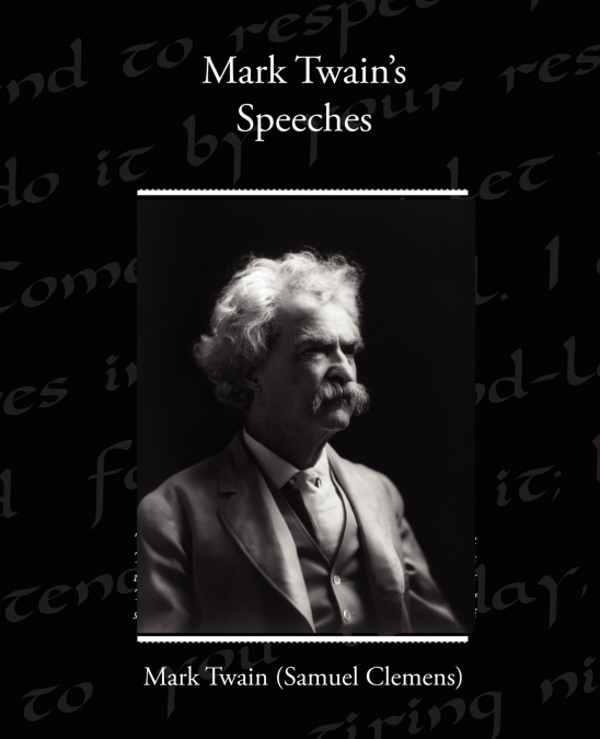 Mark Twain’s Speeches