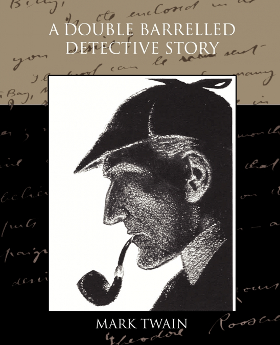 A Double Barrelled Detective Story