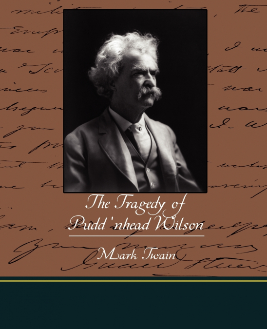 The Tragedy of Pudd nhead Wilson