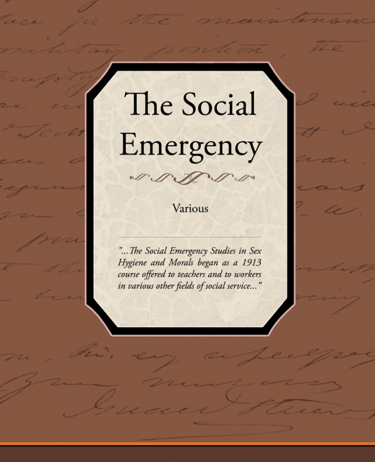 The Social Emergency