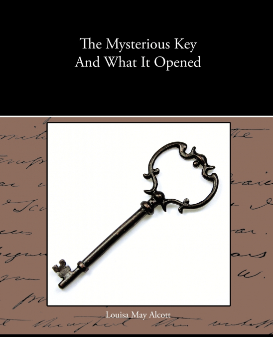 The Mysterious Key And What It Opened