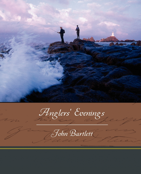 Anglers’ Evenings