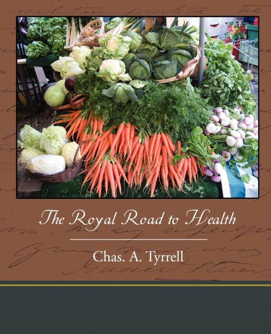 The Royal Road to Health