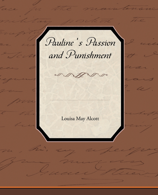 Pauline S Passion and Punishment