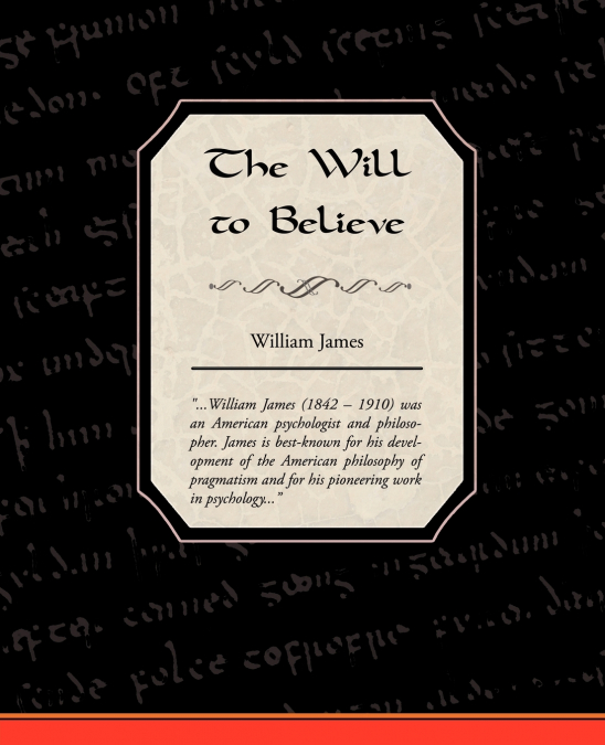 The Will to Believe