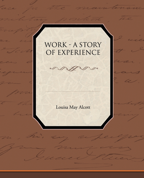 Work - A Story of Experience