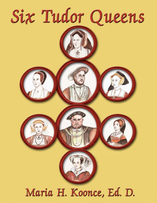 Six Tudor Queens