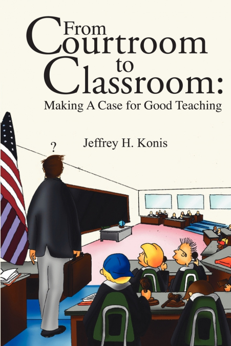 From Courtroom to Classroom