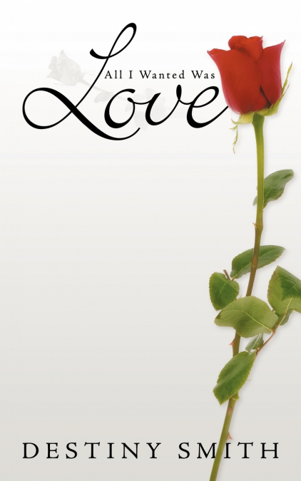 All I Wanted Was Love