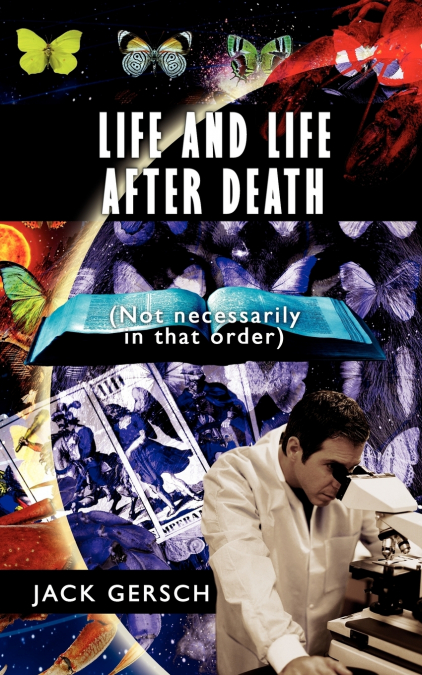 Life and Life After Death