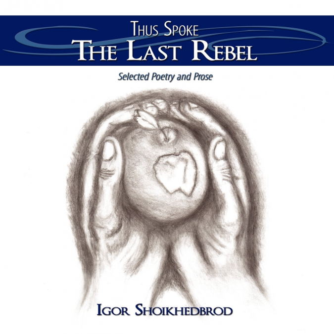 Thus Spoke The Last Rebel