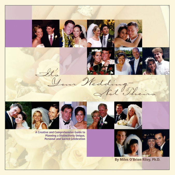 It’s Your Wedding - Not Theirs
