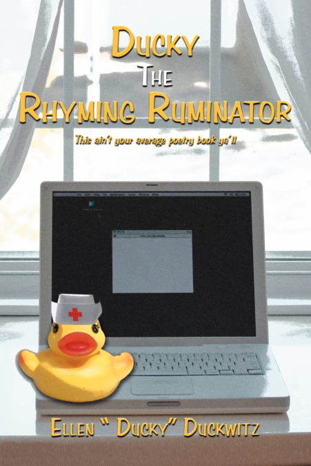 Ducky The Rhyming Ruminator