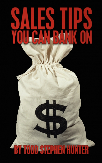 Sales Tips You Can Bank On