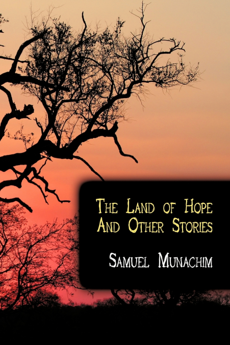 The Land of Hope and Other Stories