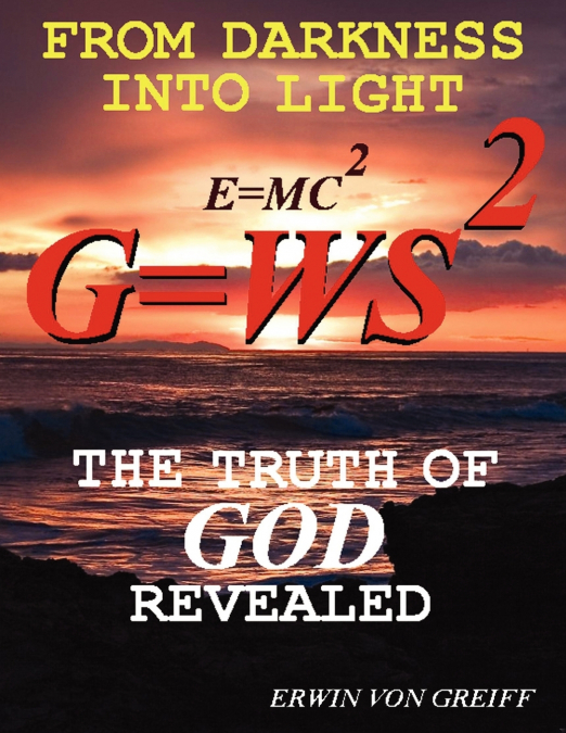 From Darkness into Light