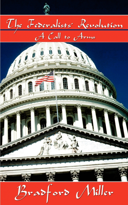 The Federalists’ Revolution