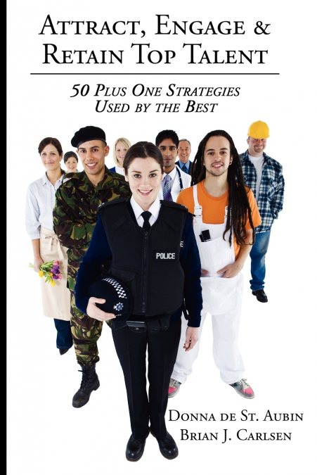Attract, Engage & Retain Top Talent
