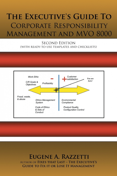 The Executive’s Guide to Corporate Responsibility Management and Mvo 8000