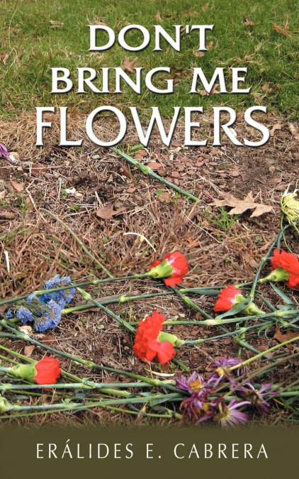 Don’t Bring Me Flowers