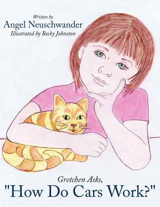 Gretchen Asks, 'How Do Cars Work?'