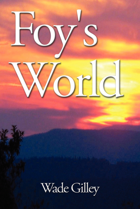 Foy’s World
