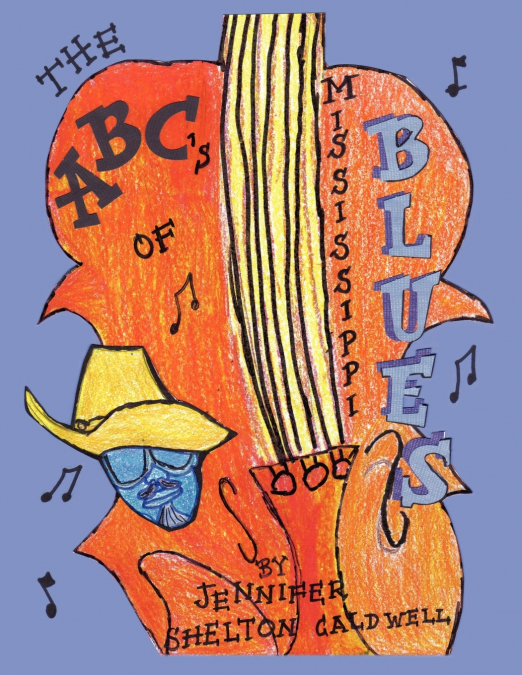 The ABC’s of the Mississippi Blues