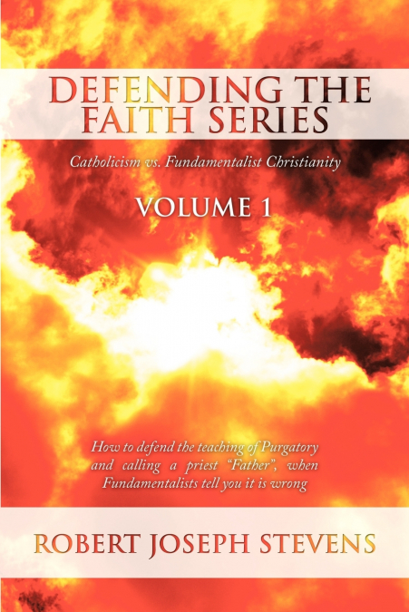 Defending the Faith Series Volume 1