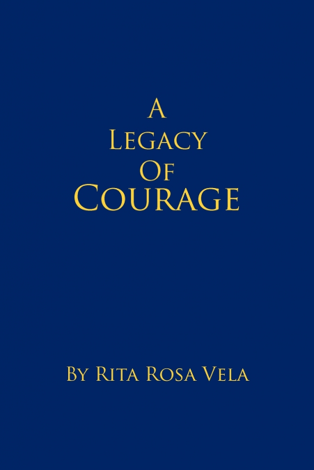 A Legacy of Courage