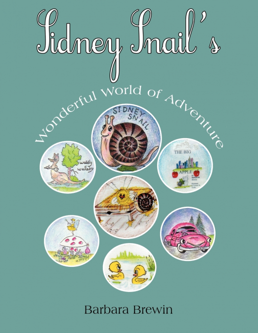 Sidney Snail’s Wonderful World of Adventure