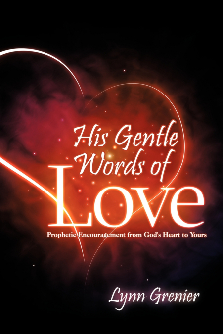 His Gentle Words of Love
