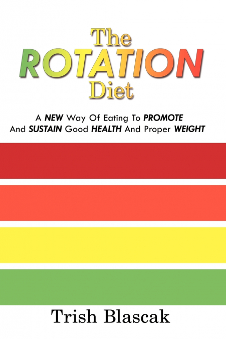 The ROTATION Diet