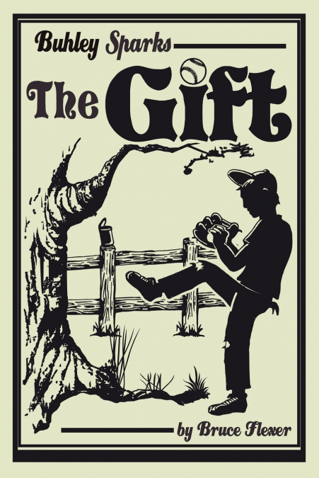 Buhley Sparks, The Gift